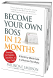 Become Your Own Boss in 12 Months Books By Melinda Emerson