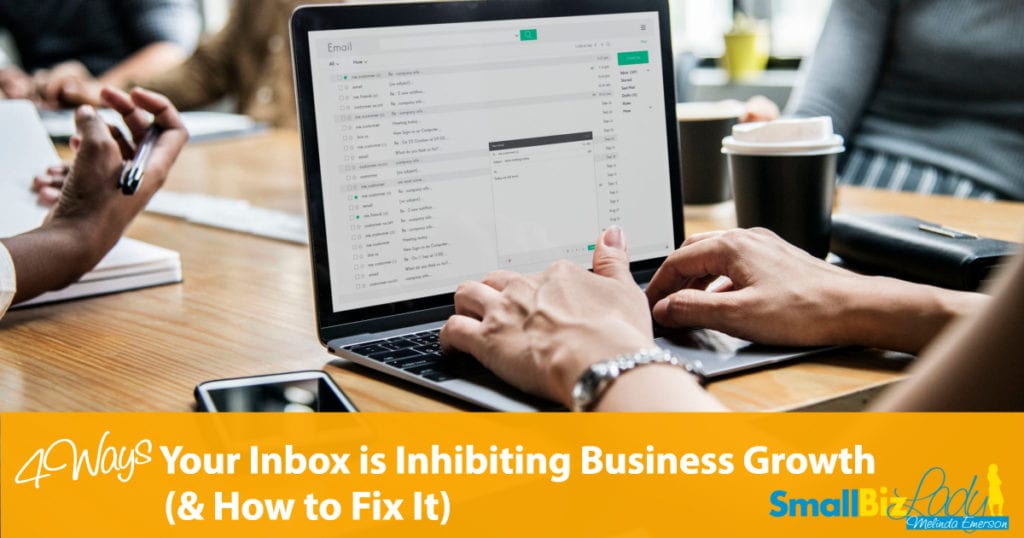 4 Ways Your Inbox is Inhibiting Business Growth (& How to Fix It)