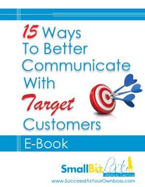 15 Ways To Better Communicate With Your Target Customer » Succeed As ...