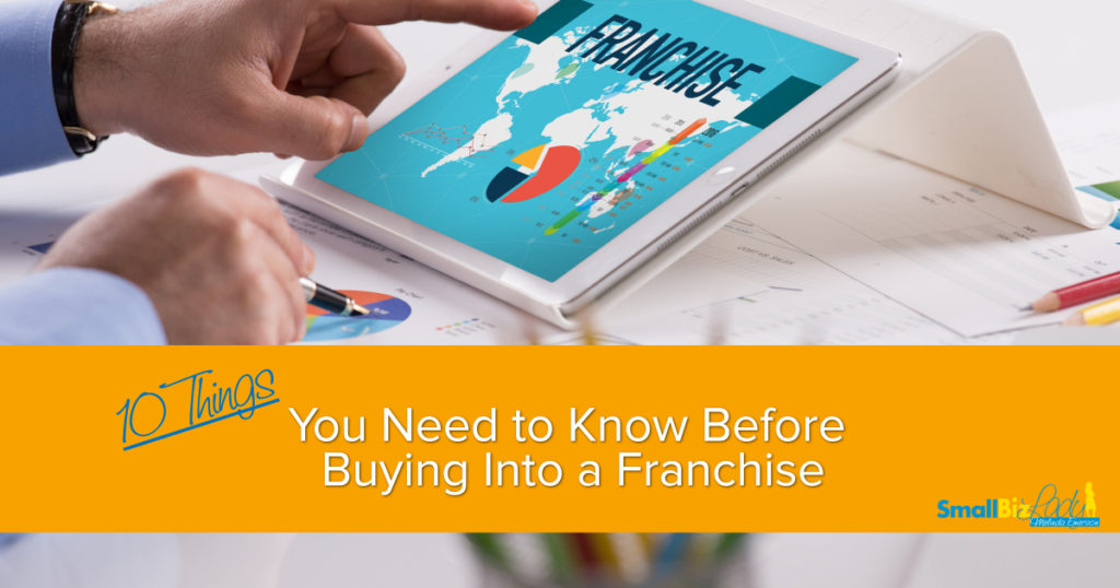 10 Things You Need to Know Before Buying Into a Franchise » Succeed As Your Own Boss