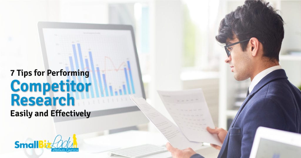 7 Tips for Performing Competitor Research Easily and Effectively
