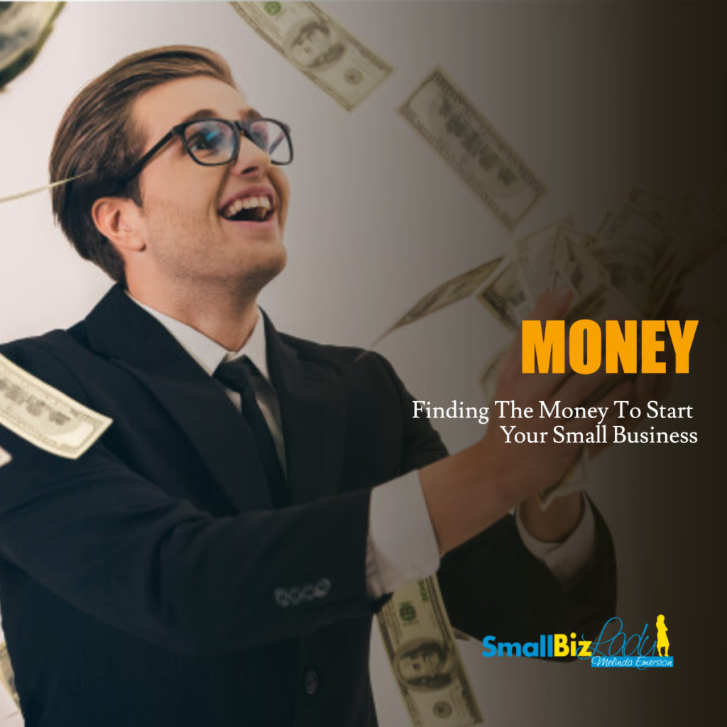 finding-the-money-to-start-your-small-business-your-business-needs