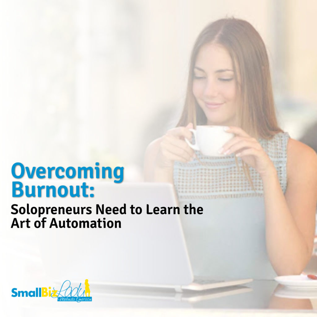 Overcoming Burnout: Solopreneurs Need to Learn the Art of Automation social image