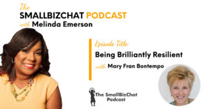 Being Brilliantly Resilient with Mary Fran Bontempo OG