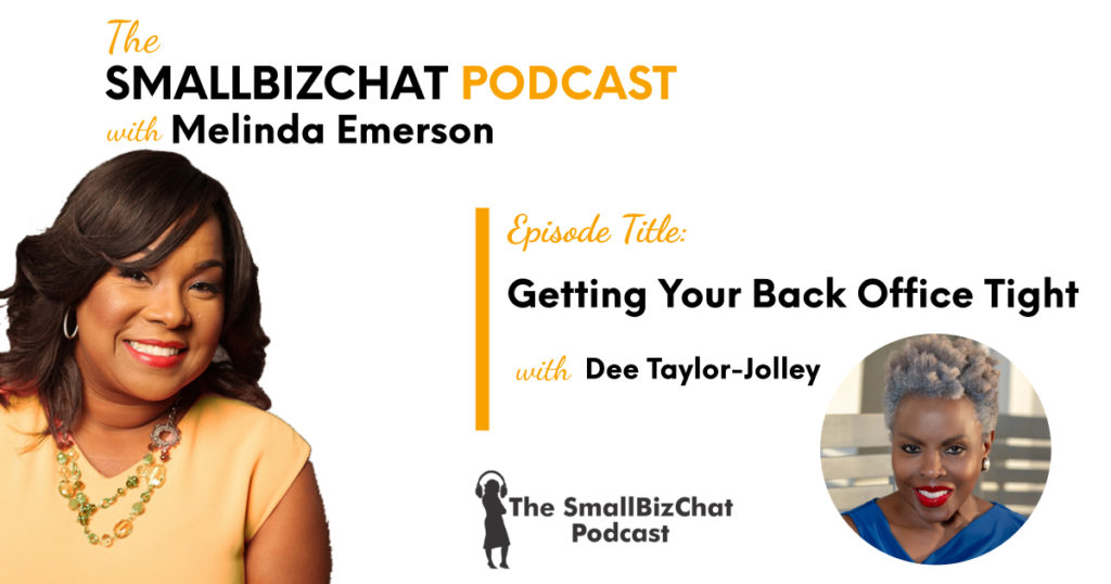 Getting Your Back Office Tight with Dee Taylor-Jolley OG