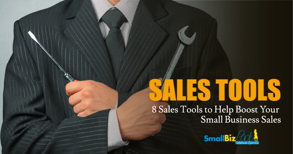 8 Sales Tools to Help Boost Your Small Business Sales
