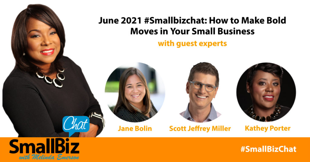 June 2021 #Smallbizchat: How to Make Bold Moves in Your Small Business