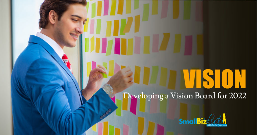 Developing a Vision Board for 2022 » Succeed As Your Own Boss
