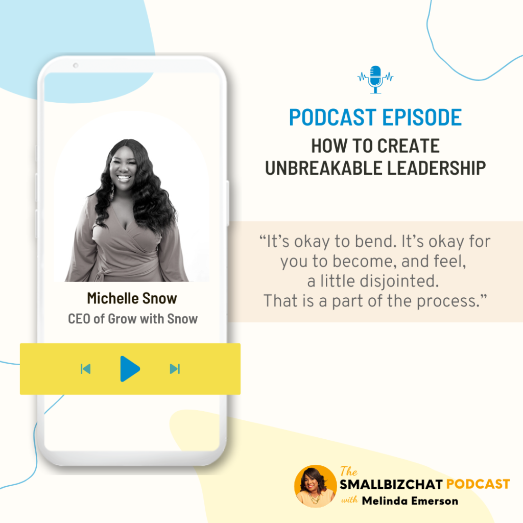  Unbreakable Leadership with Michelle Snow 